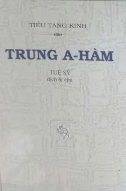 A2. KINH TRUNG A HÀM - TUỆ SỸ dịch và chú